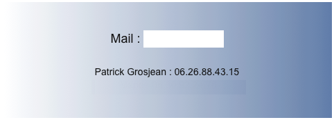 Mail : patmpo@sfr.fr

Patrick Grosjean : 06.26.88.43.15 
 